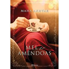 Mel e amêndoas, do autor Maha Akhtar