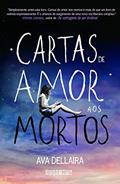 Ler Cartas de amor aos mortos, do autor Ava Dellaira