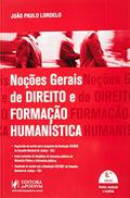Ler Noções Gerais de Direito e Formação Humanística, do autor João Paulo Lordelo Ler Noções Gerais de Direito e Formação Humanística, do autor João Paulo Lordelo