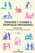 Ler Pensando e vivendo a orientação profissional, do autor Dulce Lucchiari