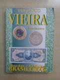 Ler Preçário Vieira - Iniciantes: Moedas e Cédulas Brasileiras, do autor Julio Vieira Filho Ler Preçário Vieira - Iniciantes: Moedas e Cédulas Brasileiras, do autor Julio Vieira Filho