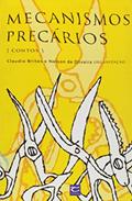 Ler Mecanismos Precários, do autor Claudio Brites Ler Mecanismos Precários, do autor Claudio Brites