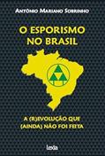 Ler O esporismo no Brasil - a (r)evolução que (ainda) não foi feita, do autor Antônio Mariano Sobrinho Ler O esporismo no Brasil - a (r)evolução que (ainda) não foi feita, do autor Antônio Mariano Sobrinho
