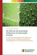 Ler As Marcas da Avaliação Extensiva na Educação Escolar: A crítica ao colonialismo tem sido uma constante nos trabalhos acadêmicos preocupados com as avaliações externas., do autor Luciano Santos De Farias Ler As Marcas da Avaliação Extensiva na Educação Escolar: A crítica ao colonialismo tem sido uma constante nos trabalhos acadêmicos preocupados com as avaliações externas., do autor Luciano Santos De Farias