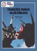 Ler Tradições Rurais do Recôncavo, do autor Bárbara Falcón; José Dayubbe