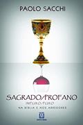 Ler Sagrado/profano impuro/puro: Na bíblia e nos arredores, do autor Paolo Sacchi Ler Sagrado/profano impuro/puro: Na bíblia e nos arredores, do autor Paolo Sacchi