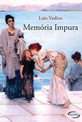 Ler Memória Impura, do autor Luiz Vadico