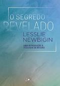 Ler Segredo Revelado, o, do autor Lesslie Newbigin