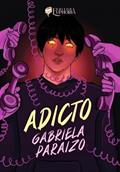 Ler Adicto, do autor Gabriela Paraizo