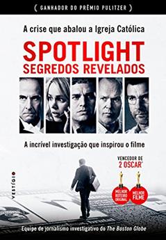 Spotlight: Segredos Revelados, do autor The Boston Globe