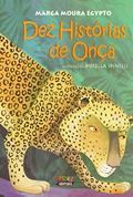 Ler Dez histórias de Onça, do autor Marga Moura Egypto