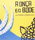 Ler A onça e o bode, do autor Stela Barbieri; Fernando Vilela
