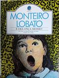 Ler Era Onça Mesmo!, E, do autor Monteiro Lobato Ler Era Onça Mesmo!, E, do autor Monteiro Lobato