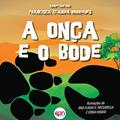 Ler A Onça e o Bode, do autor Francisca Claudia Rodrigues Feitosa