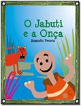 Ler O Jabuti e a Onça, do autor Augusto Pessoa
