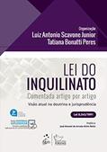 Ler Lei do Inquilinato - Comentada Artigo por Artigo - 3ª Edição 2021, do autor Tatiana Bonatti Peres; Luiz Antonio Scavone Jr. Ler Lei do Inquilinato - Comentada Artigo por Artigo - 3ª Edição 2021, do autor Tatiana Bonatti Peres; Luiz Antonio Scavone Jr.