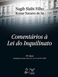 Ler Comentários à Lei do Inquilinato, do autor Nagib Slaibi Filho; Romar Navarro de Sá Ler Comentários à Lei do Inquilinato, do autor Nagib Slaibi Filho; Romar Navarro de Sá