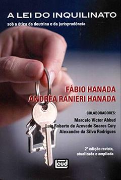 Lei Do Inquilinato, A - Sob A Ótica Da Doutrina E Da Jurisprudência, do autor Fábio" "hanada; Andréa Ranieri" "hanada