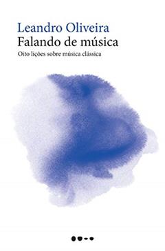 Falando de música, do autor Leandro Oliveira