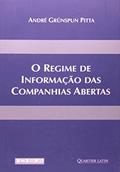 Ler O Regime de Informação das Companhias Abertas, do autor Andre Grünspun Pitta Ler O Regime de Informação das Companhias Abertas, do autor Andre Grünspun Pitta