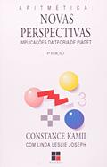 Ler Aritmética. Novas Perspectivas. Implicações Da Teoria De Piaget, do autor Constance Kamii
