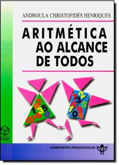 Aritmética ao Alcance de Todos, do autor Androula Christofides Henriques