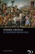 Ler O Império Romano, do autor Pierre Grimal Ler O Império Romano, do autor Pierre Grimal