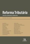 Ler Reforma Tributária: Tributação, desenvolvimento e economia digital (Obras Coletivas), do autor Fabio Luiz Gomes Ler Reforma Tributária: Tributação, desenvolvimento e economia digital (Obras Coletivas), do autor Fabio Luiz Gomes