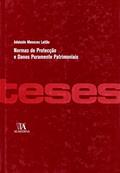Ler Normas de Protecção e Danos Puramente Patrimoniais, do autor Adelaide Menezes Leitão Ler Normas de Protecção e Danos Puramente Patrimoniais, do autor Adelaide Menezes Leitão