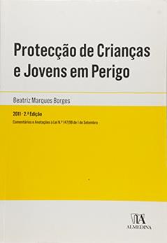 Protecção de Crianças e Jovens em Perigo, do autor Beatriz Marques Borges