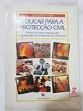 Ler Educar para o Protecção Civil, Projectos para a Área - Escola, do autor Elisa Vila Nova