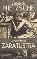 Ler Assim Falou Zaratustra - Clássicos de Nietzsche, do autor Friedrich Nietzsche Ler Assim Falou Zaratustra - Clássicos de Nietzsche, do autor Friedrich Nietzsche