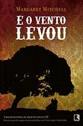 Ler E o vento levou, do autor Margaret Mitchell Ler E o vento levou, do autor Margaret Mitchell