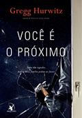 Ler Você é o próximo, do autor Gregg Hurwitz Ler Você é o próximo, do autor Gregg Hurwitz