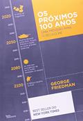 Ler Os Próximos 100 Anos, do autor George Friedman