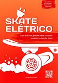 Ler Skate Elétrico: Tudo que você precisa saber antes de comprar ou montar o seu, do autor Landjunior Dos Passos