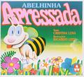 Ler Abelhinha Apressada, do autor Cristina Luna