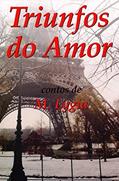 Ler Triunfos do Amor, do autor M. Lygia Ler Triunfos do Amor, do autor M. Lygia