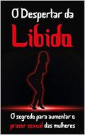 Ler O Despertar da Libido, do autor Marcos Pinheiro da Luz