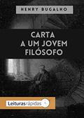 Ler Carta a um Jovem Filósofo (Fragmentos Nômades Livro 6), do autor Henry Bugalho