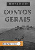 Ler Contos Gerais, do autor Henry Bugalho Ler Contos Gerais, do autor Henry Bugalho