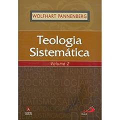 Teologia Sistemática - Volume 2 (Volume 2), do autor Wolfhart Pannenberg