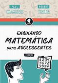 Ler Ensinando Matemática para Adolescentes, do autor Paul Chambers; Robert Timlin