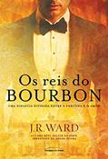Ler Os reis do Bourbon (The Bourbon Kings), do autor J. R. Ward Ler Os reis do Bourbon (The Bourbon Kings), do autor J. R. Ward
