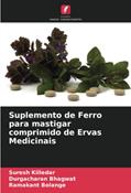 Ler Suplemento de Ferro para mastigar comprimido de Ervas Medicinais, do autor Suresh Killedar; Durgacharan Bhagwat; Ramakant Bolange Ler Suplemento de Ferro para mastigar comprimido de Ervas Medicinais, do autor Suresh Killedar; Durgacharan Bhagwat; Ramakant Bolange