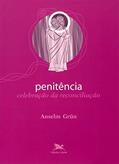 Ler Penitência: Celebração da reconciliação: 4, do autor Anselm Grün