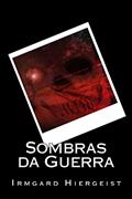 Ler Sombras da Guerra, do autor Irmgard Hiergeist