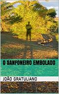 Ler O Sanfoneiro Embolado, do autor João Gratuliano Ler O Sanfoneiro Embolado, do autor João Gratuliano