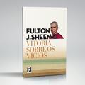 Ler VITÓRIA SOBRE OS VÍCIOS, do autor FULTON J. SHEEN