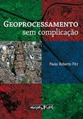 Ler Geoprocessamento sem Complicação, do autor Paulo Roberto Fitz